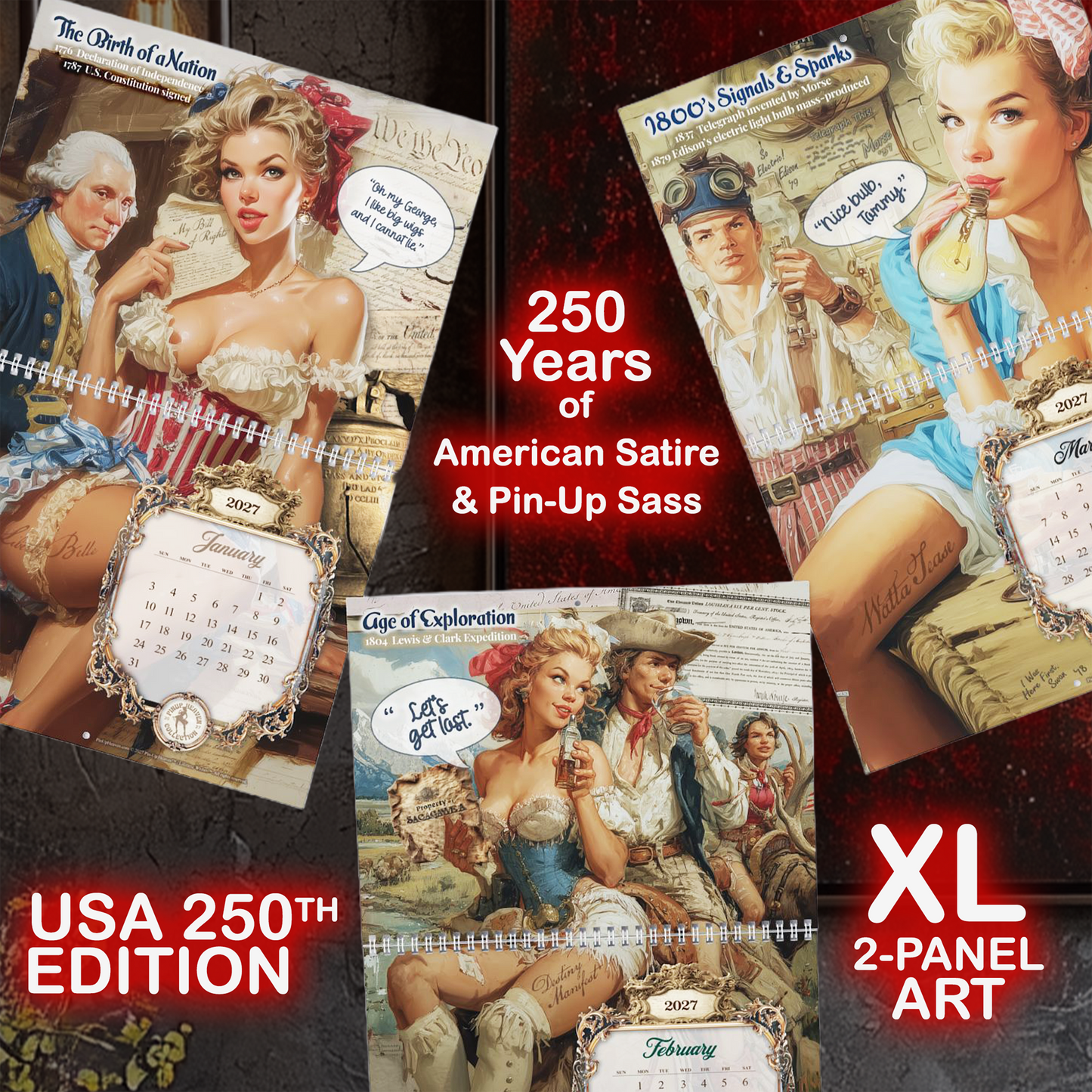 250 Years of Sass & Satire 2027 Wall Calendar - Funny Pin-ups Sassing American Icons Throughout 250 Years of American History - 2-Panel Display