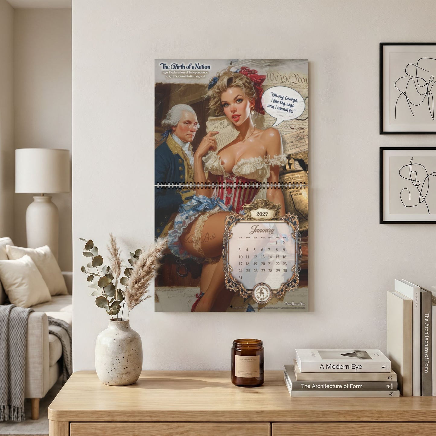 250 Years of Sass & Satire 2027 Wall Calendar - Funny Pin-ups Sassing American Icons Throughout 250 Years of American History - 2-Panel Display