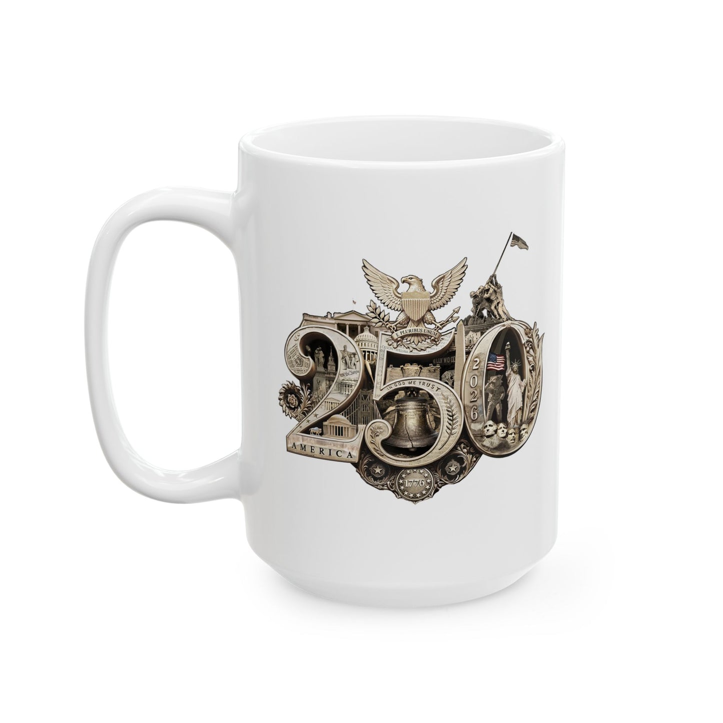 America 250th Anniversary Commemorative Mug —  Ceramic, 15oz, 11oz