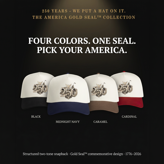 America 250th Gold Seal Hat color options — Black, Cardinal, Navy, and Walnut variants